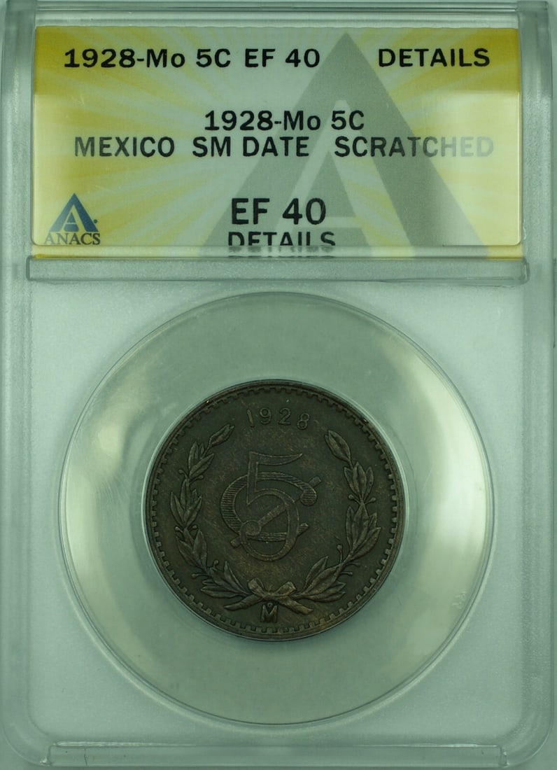 Mexico 1928-Mo Small Date 5 Centavos Bronze ANACS EF 40 KM 422: Mexico 1928-Mo Small Date 5 Centavos Bronze ANACS EF 40 KM 422 This 1928-Mo Mexico 5 Centavos coin is certified by ANACS with a grade of EF 40 Details. It features a small date and is noted as having 