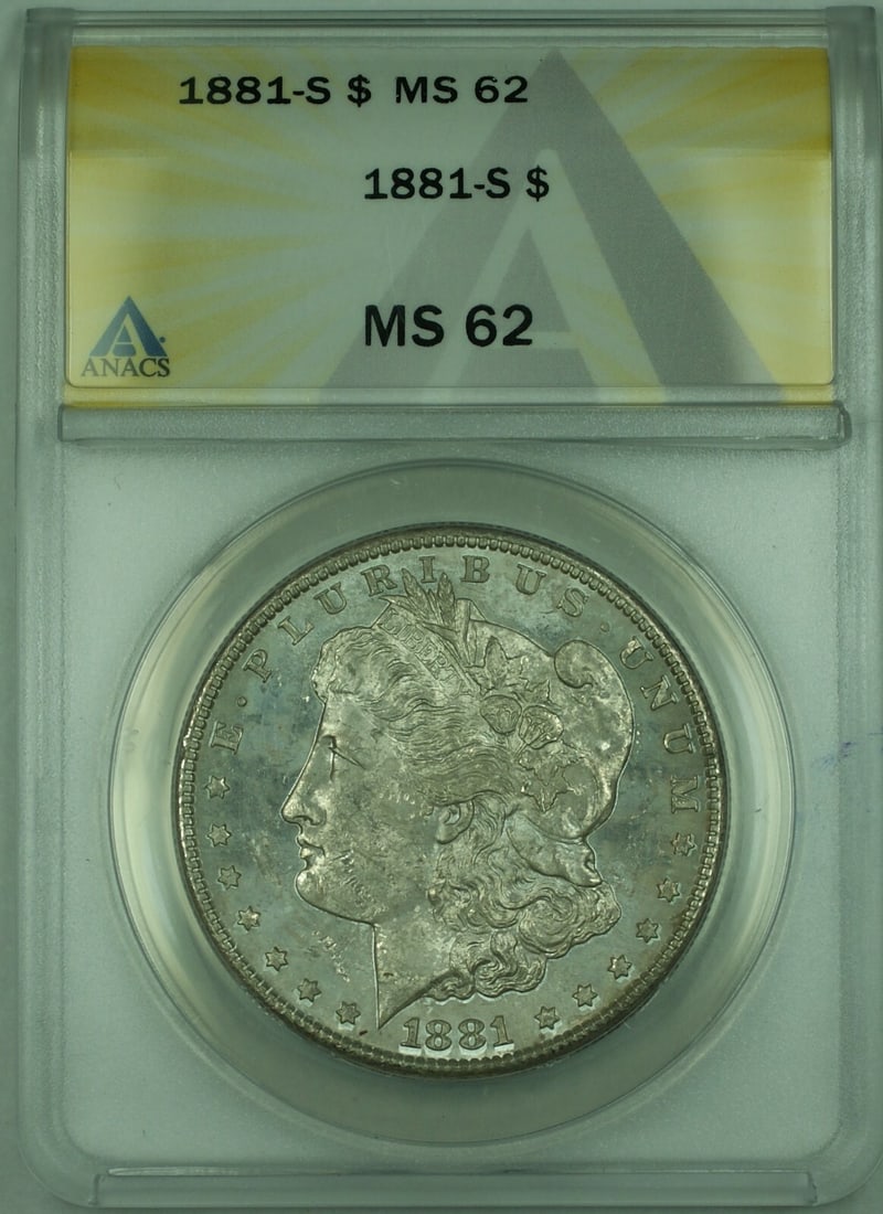 Toned 1881-S Morgan Dollar Silver Coin ANACS MS-62 San Francisco Mint: Toned 1881-S Morgan Dollar Silver Coin ANACS MS-62 San Francisco Mint This is an 1881-S Morgan Silver Dollar $1 coin certified by ANACS with a grade of MS-62. Minted in San Francisco, this uncirculate