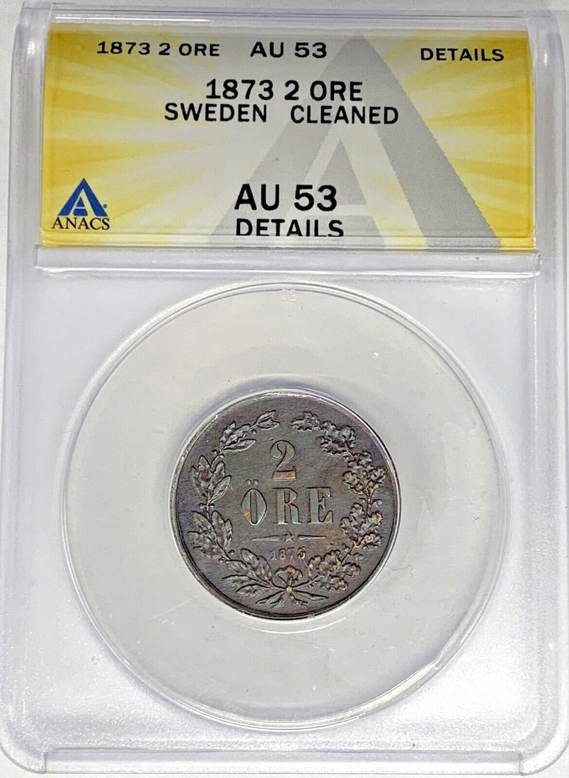 Sweden 1873 2 Ore Coin ANACS AU 53 Cleaned: Sweden 1873 2 Ore Coin ANACS AU 53 Cleaned This 1873 Sweden 2 Ore coin is certified by ANACS with a grade of AU 53 Details and has been noted as cleaned. It is a pre-owned collectible, offering a glim