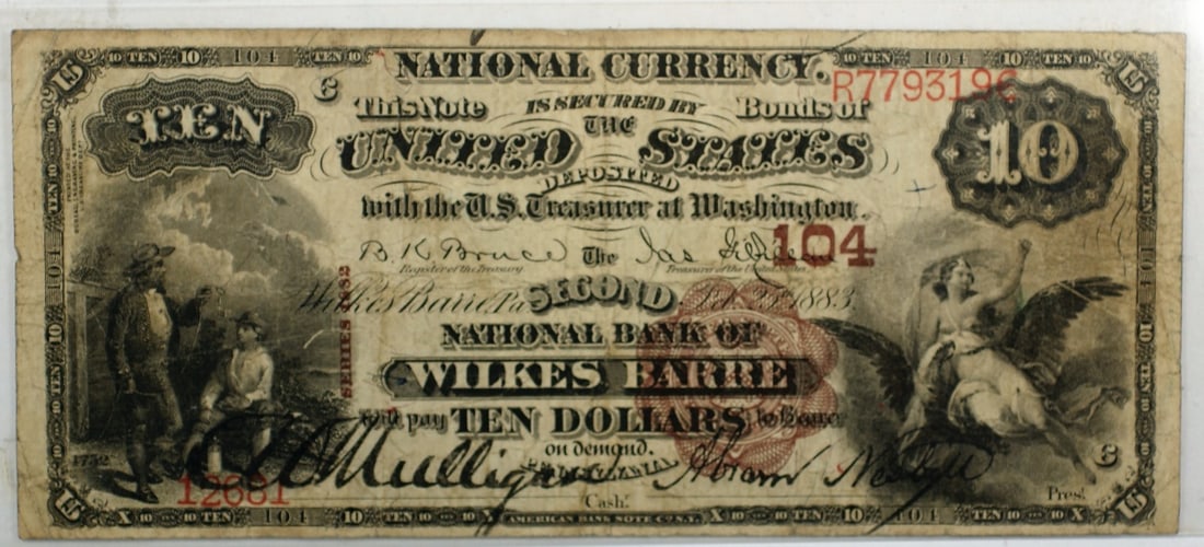 Wilkes Barre Pennsylvania 1882 $10 Brown Back National Banknote CH# 104: Wilkes Barre Pennsylvania 1882 $10 Brown Back National Banknote CH# 104 This is an 1882 $10 National Currency banknote issued by the Second National Bank of Wilkes Barre, Pennsylvania, with charter nu