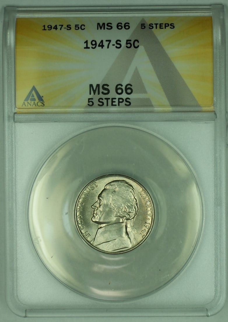 1947-S Jefferson Nickel ANACS MS 66 Five Steps Certified 5C Coin: 1947-S Jefferson Nickel ANACS MS 66 Five Steps Certified 5C Coin This is a 1947-S Jefferson Nickel graded MS 66 by ANACS, featuring the 5 Steps variety. The coin is uncirculated and originates from th