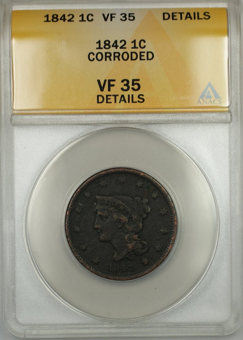1842 Braided Hair Large Cent Small Date ANACS VF-35 Details Corroded: 1842 Braided Hair Large Cent Small Date ANACS VF-35 Details Corroded This 1842 Small Date Braided Hair Large Cent is a circulated coin from the United States, certified by ANACS as VF 35 Details. Mint