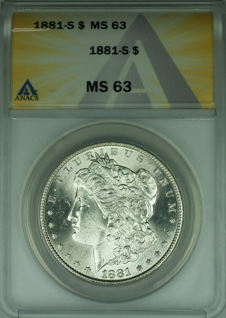 ANACS MS63 1881 San Francisco Morgan Silver Dollar Uncirculated $1 Coin: ANACS MS63 1881 San Francisco Morgan Silver Dollar Uncirculated $1 Coin This 1881-S Morgan Silver Dollar is an uncirculated $1 coin graded MS-63 by ANACS. Struck at the San Francisco Mint, it features