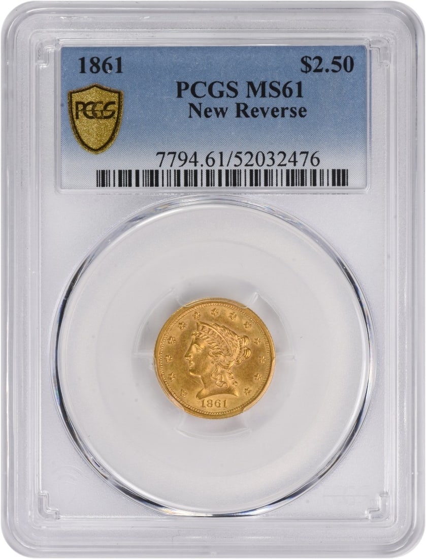 1861 United States $2.50 Gold Quarter Eagle MS61 PCGS Certified: 1861 United States $2.50 Gold Quarter Eagle MS61 PCGS Certified This 1861 $2.50 gold coin features the new reverse design and has been certified as MS61 by PCGS. It is an uncirculated coin from the Un