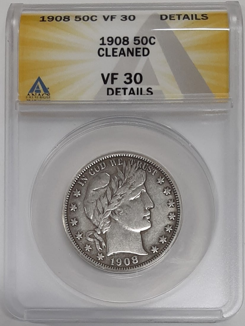 ANACS VF-30 1908 Barber 50C Silver Half Dollar Philadelphia Cleaned: ANACS VF-30 1908 Barber 50C Silver Half Dollar Philadelphia Cleaned This 1908 Barber Silver Half Dollar was minted in Philadelphia and is composed of 90% silver. Certified by ANACS with a VF-30 Detail