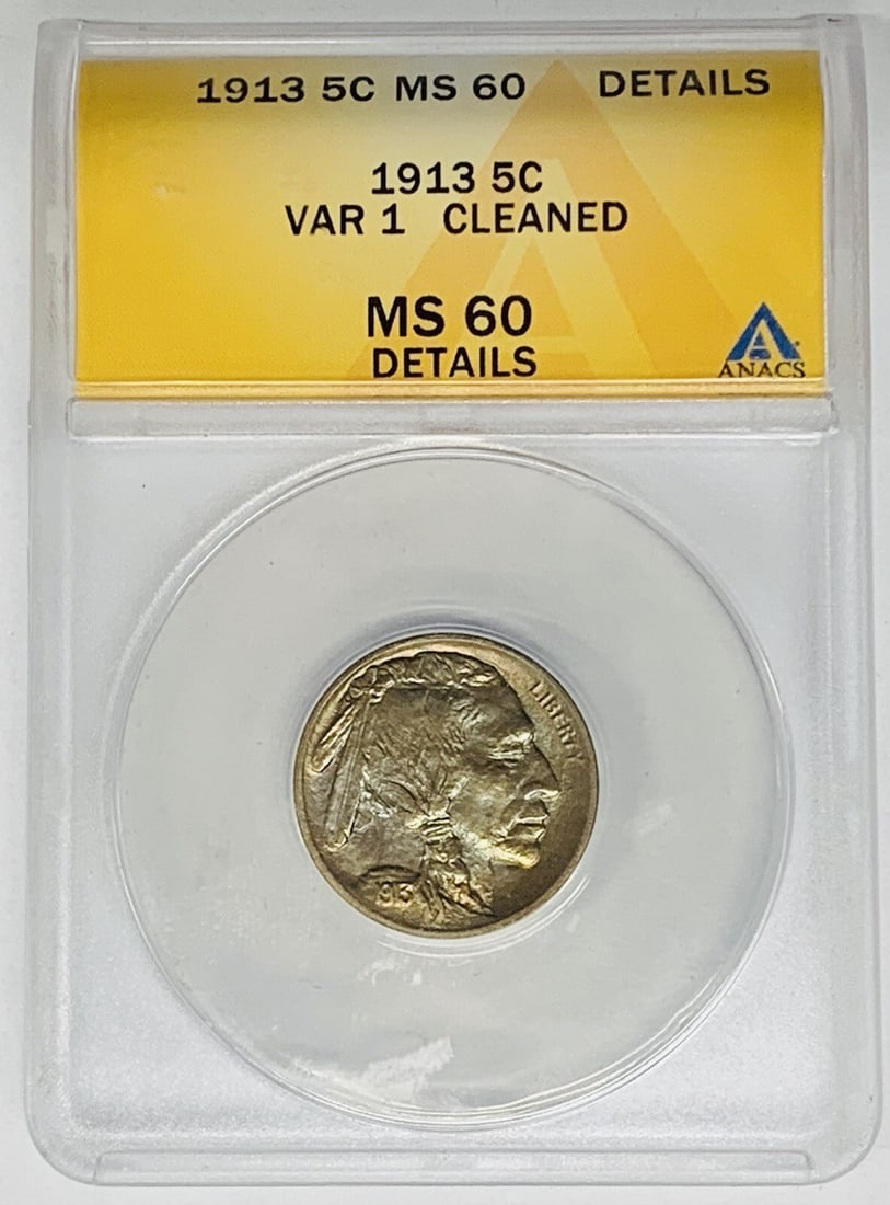Toned 1913 Type 1 Buffalo Nickel 5 Cent ANACS MS 60 Cleaned: Toned 1913 Type 1 Buffalo Nickel 5 Cent ANACS MS 60 Cleaned This is a 1913 Type 1 Buffalo Nickel 5 cent coin from the United States. The coin is uncirculated and has been graded MS 60 by ANACS, with d