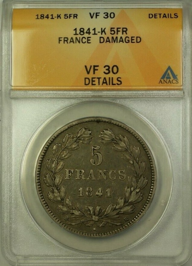 ANACS VF 30 France 1841 K Silver 5 Francs Coin With Damage Noted: ANACS VF 30 France 1841 K Silver 5 Francs Coin With Damage Noted This 1841-K France 5 Francs coin is graded VF-30 with damaged details by ANACS. Struck in silver with a fineness of 0.9, this circulate