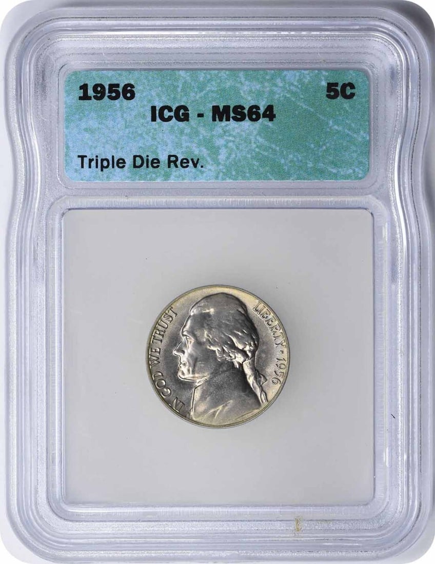 1956 Jefferson Nickel Triple Die Reverse MS64 Certified ICG: 1956 Jefferson Nickel Triple Die Reverse MS64 Certified ICG This 1956 Jefferson Nickel features a rare Triple Die Reverse error and is graded MS64 by ICG, indicating it is in uncirculated condition. T