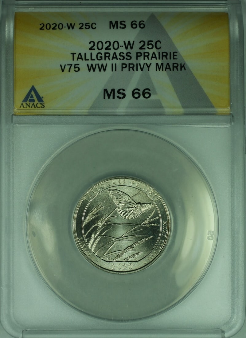 ANACS MS 66 2020-W Tallgrass Prairie V75 Privy Mark West Point Quarter: ANACS MS 66 2020-W Tallgrass Prairie V75 Privy Mark West Point Quarter This is a 2020-W Tallgrass Prairie America the Beautiful quarter featuring the V75 WWII privy mark. Certified by ANACS with a gra