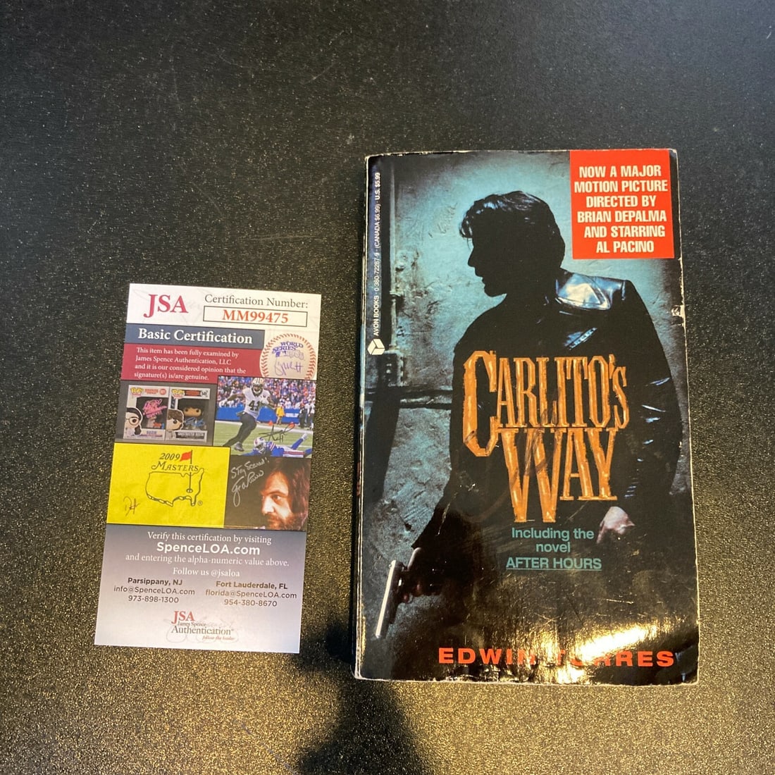 Carlito's Way Book Signed by Al Pacino With JSA Certificate of Authenticity: Carlito's Way Book Signed by Al Pacino With JSA Certificate of Authenticity This is a Carlito's Way book featuring an autograph signed by Al Pacino. The signature has been authenticated by James Spenc