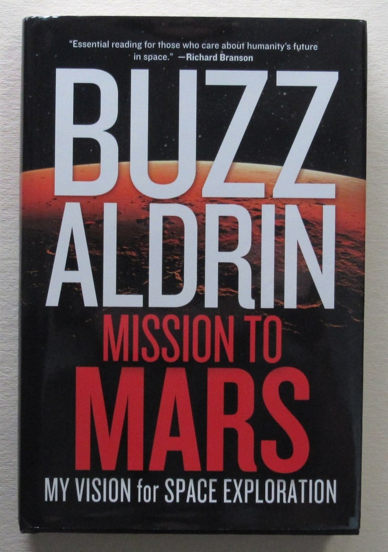 Buzz Aldrin Autographed Mission to Mars Book PSA/DNA Certified: Buzz Aldrin Autographed Mission to Mars Book PSA/DNA Certified Offered is an original signed edition of "Mission to Mars" authored by Buzz Aldrin. This book comes with authentication from PSA/DNA, fea