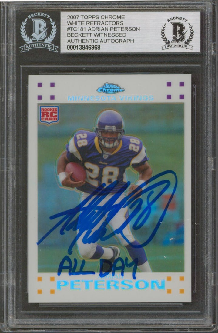Adrian Peterson Signed 2007 Topps Chrome RC #TC81 with All Day Inscription Beckett Authenticated: Adrian Peterson Signed 2007 Topps Chrome RC #TC81 with All Day Inscription Beckett Authenticated This autographed 2007 Topps Chrome White Refractors #TC81 rookie card features a personal inscription o