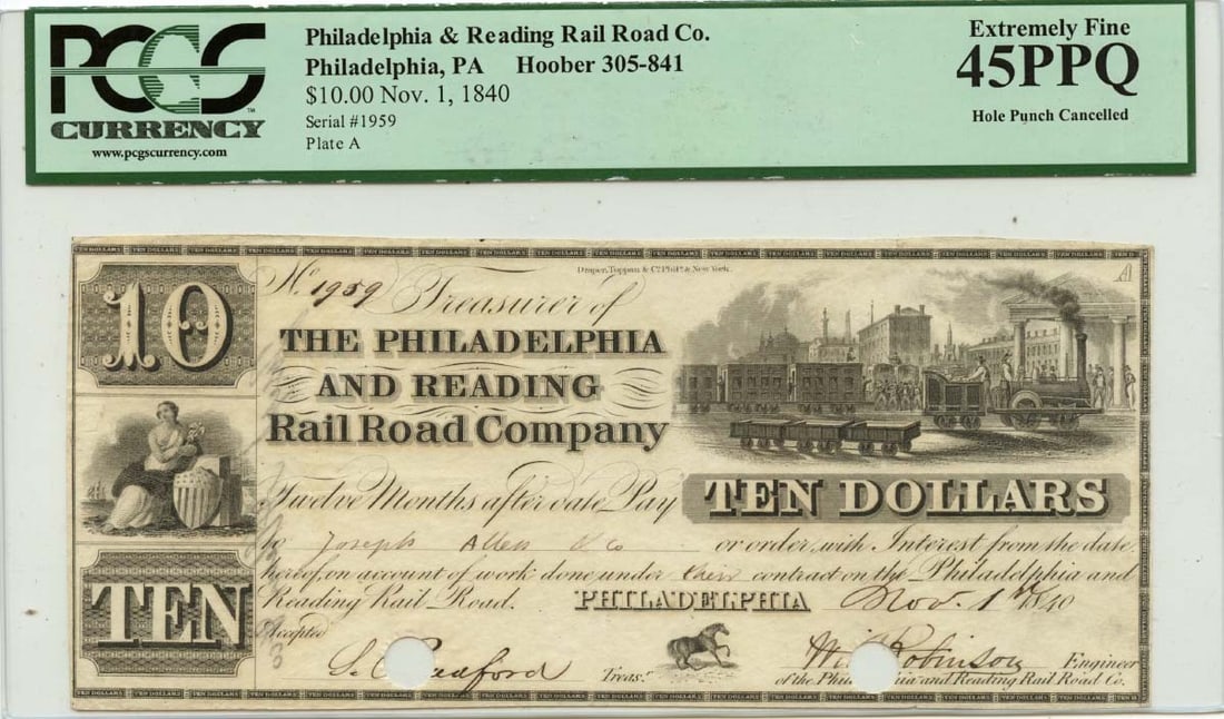 1840 $10 Pennsylvania Obsolete Note Philadelphia Reading RR Co PCGS XF45 PPQ: 1840 $10 Pennsylvania Obsolete Note Philadelphia Reading RR Co PCGS XF45 PPQ This is a 1840 $10 Pennsylvania Obsolete Note issued by the Philadelphia & Reading Railroad Company. It has been graded as 