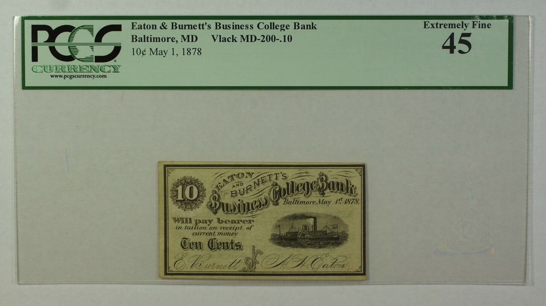 Eaton Burnett's 10c 1878 Obsolete Note Baltimore PCGS EF-45 Certified (1 of 2)