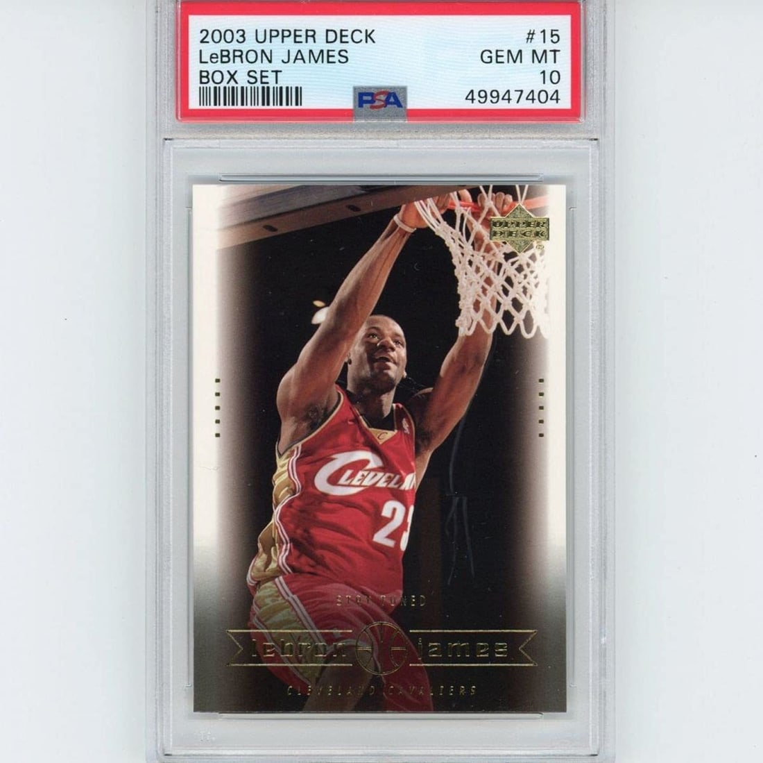 2003-04 Upper Deck LeBron James #15 Rookie Card PSA 10 Gem Mint: 2003-04 Upper Deck LeBron James #15 Rookie Card PSA 10 Gem Mint This is a graded 2003-04 Upper Deck LeBron James #15 Box Set Rookie RC Basketball Card, rated PSA 10 Gem Mint. The card features LeBron 