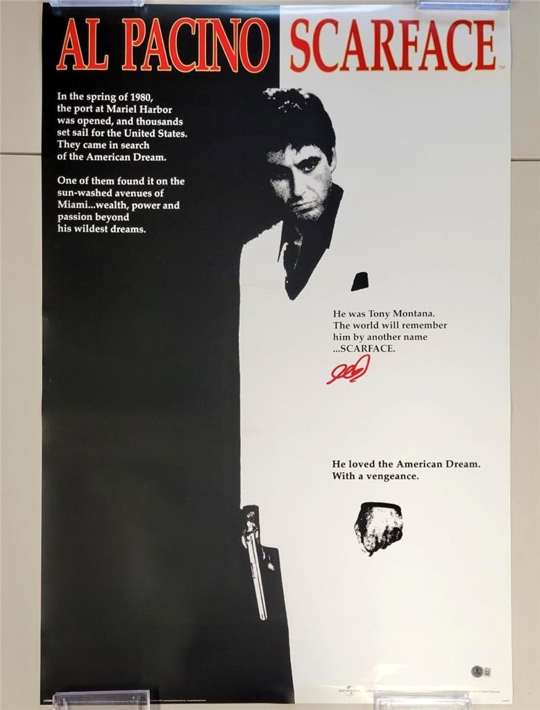 24x36 Scarface movie poster autographed by Al Pacino Beckett authenticated: 24x36 Scarface movie poster autographed by Al Pacino Beckett authenticated This original 24x36 inch Scarface movie poster features the autograph of Al Pacino as Tony Montana. The signature has been au