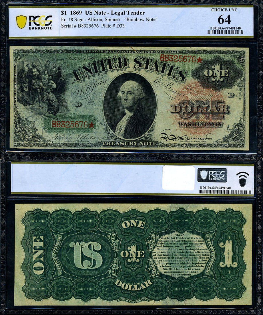 1869 $1 Legal Tender Note PCGS Choice CU64 Rainbow Quality: 1869 $1 Legal Tender Note PCGS Choice CU64 Rainbow Quality This 1869 Legal Tender $1 note, designated as FR. 1860 H*, is in uncirculated condition with a PCGS grade of CU64 Choice. It features excelle