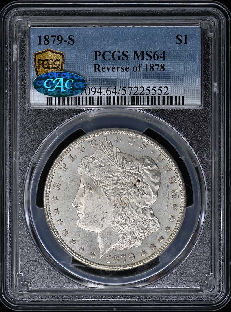 1879-S Morgan Dollar Reverse of 1878 PCGS MS64 CAC (1 of 2)