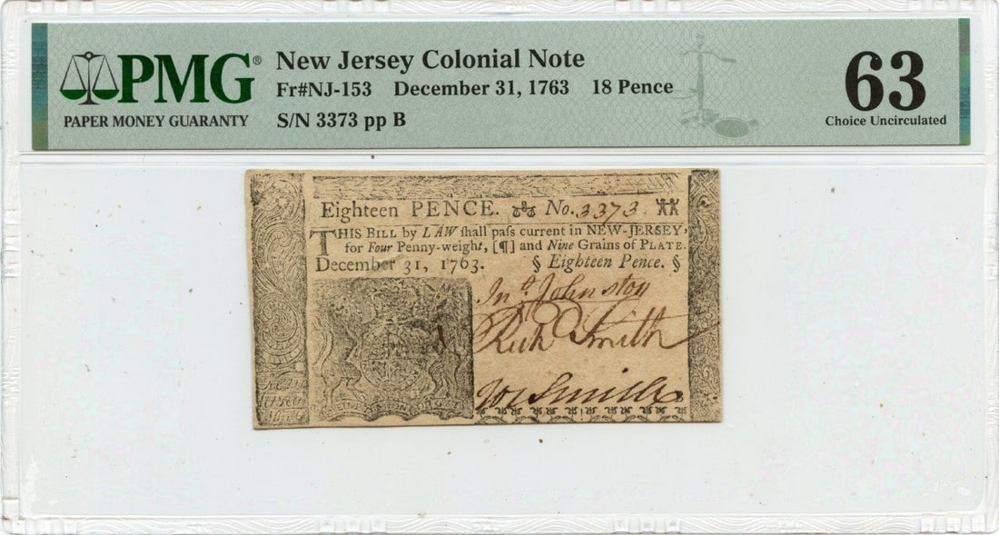1763 New Jersey 18 Pence Colonial Note PMG MS63 Uncirculated: 1763 New Jersey 18 Pence Colonial Note PMG MS63 Uncirculated This is a 1763 December 31 18 Pence New Jersey Colonial Note, certified by PMG with a certification number of 2307940034. Graded at MS63, t