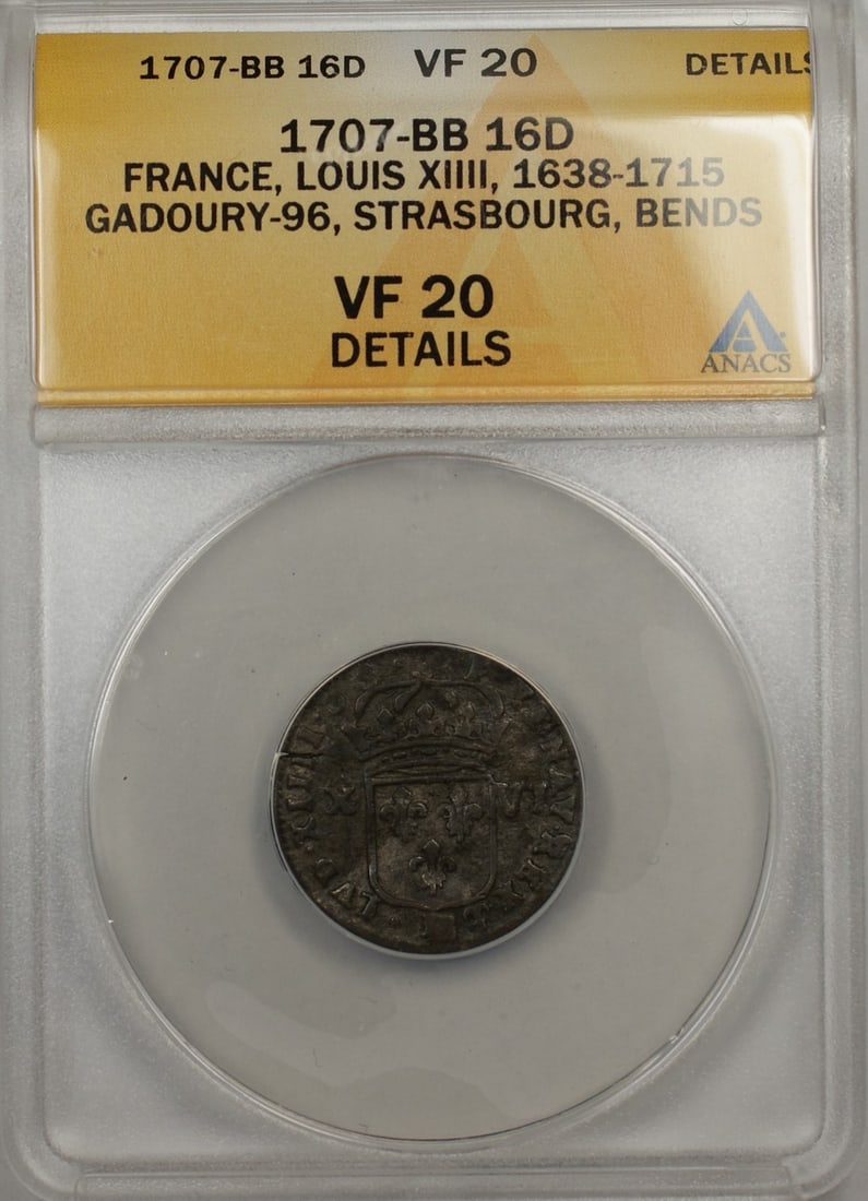 France 1707 Louis XIV Strasbourg Silver Coin ANACS Certified VF 20: France 1707 Louis XIV Strasbourg Silver Coin ANACS Certified VF 20 This is a 1707 BB 16 D Louis XIV Gadoury Strasbourg coin from France, certified by ANACS with a grade of VF 20. The coin is composed 