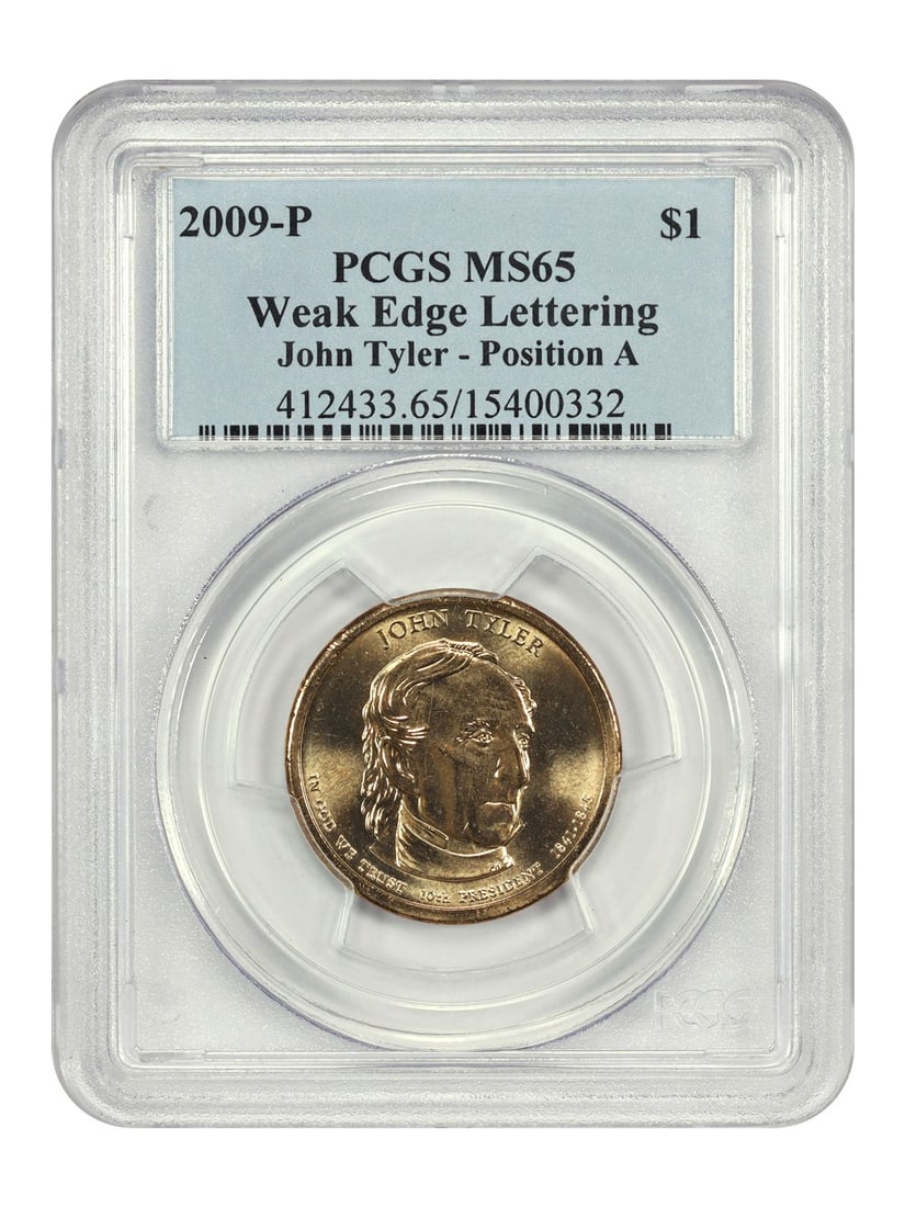 2009 Philadelphia John Tyler Dollar PCGS MS65 Weak Edge Lettering Position A (1 of 4)