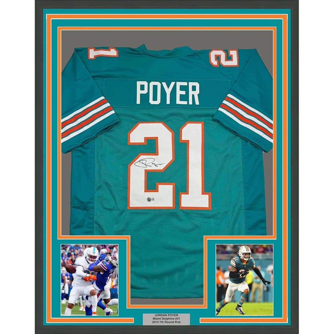 Framed Authentic Jordan Poyer Signed Miami Dolphins Jersey Beckett COA 35x39: Framed Authentic Jordan Poyer Signed Miami Dolphins Jersey Beckett COA 35x39 Showcase your fandom with this professionally framed and autographed Jordan Poyer Miami Dolphins jersey. Measuring 35x39 in