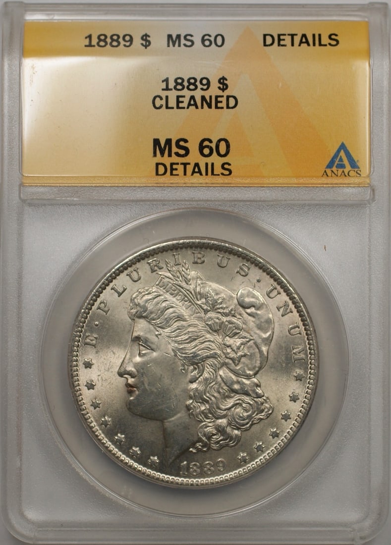 1889 Philadelphia Silver Dollar ANACS MS 60 Cleaned Morgan Coin: 1889 Philadelphia Silver Dollar ANACS MS 60 Cleaned Morgan Coin This is an 1889 Morgan Silver Dollar graded MS 60 by ANACS. The coin was minted in Philadelphia and is composed of silver. It has been c