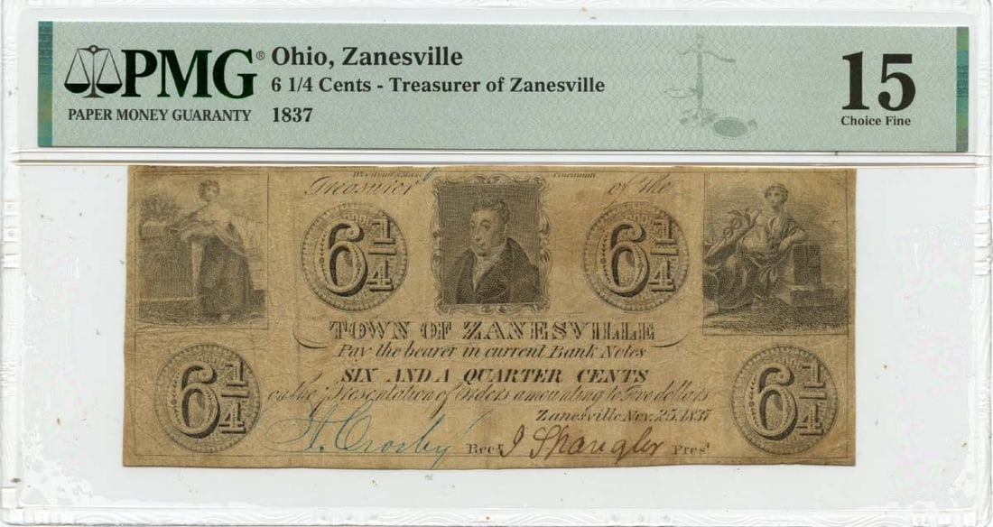 PMG Certified 1837 Zanesville Ohio 6 1/4 Cent Obsolete Currency F15: PMG Certified 1837 Zanesville Ohio 6 1/4 Cent Obsolete Currency F15 This is an 1837 obsolete note from Zanesville, Ohio, with a denomination of 6 1/4 cents. The note has been certified by PMG with a g