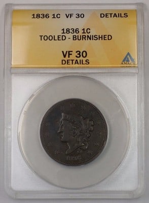 ANACS VF 30 Details 1836 Coronet Head Large Cent Copper: ANACS VF 30 Details 1836 Coronet Head Large Cent Copper This is an 1836 US Coronet Head Large Cent graded by ANACS as VF-30 Details. The coin has been noted as tooled and burnished. It is a pre-owned 