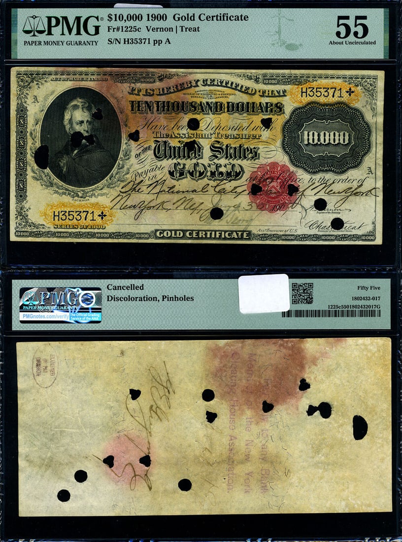 1900 $10000 Gold Certificate PMG AU55 FR 1225 C: 1900 $10000 Gold Certificate PMG AU55 FR 1225 C This is a 1900 $10,000 Gold Certificate from the United States, designated as Friedberg number 1225 C. The note has been professionally graded AU55 by P