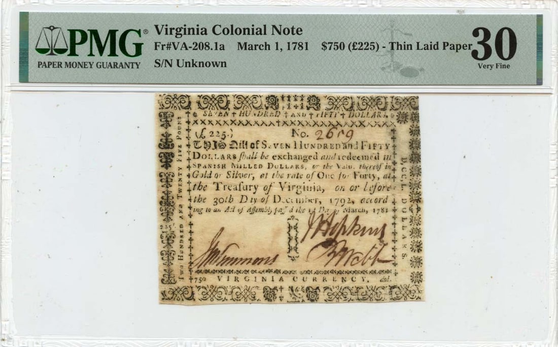 1781 $750 Virginia Colonial Note PMG VF30 Rare Currency: 1781 $750 Virginia Colonial Note PMG VF30 Rare Currency This is a $750 Virginia Colonial Note dated March 1, 1781, graded by PMG as VF30, indicating it is in very fine condition. This note is part of 