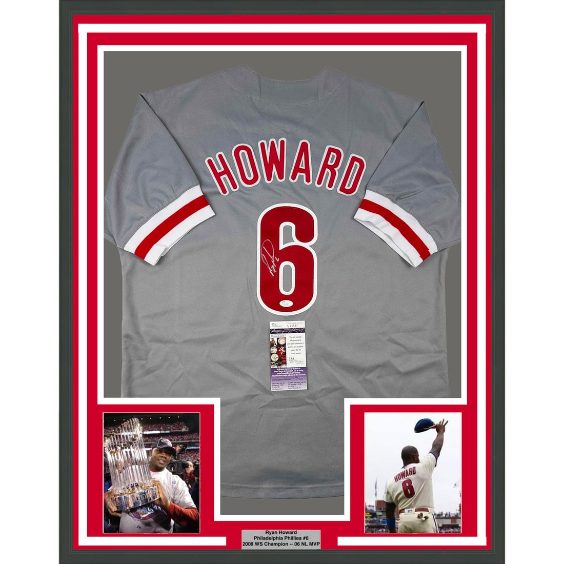 Framed Autographed Ryan Howard Philadelphia Phillies Grey Jersey JSA COA: Framed Autographed Ryan Howard Philadelphia Phillies Grey Jersey JSA COA Celebrate the legacy of Ryan Howard with this framed and autographed Philadelphia Phillies grey jersey. This piece features the