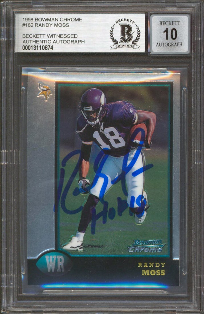 Randy Moss Signed 1998 Bowman Chrome HOF 18 RC Card Gem Mint 10 BAS: Randy Moss Signed 1998 Bowman Chrome HOF 18 RC Card Gem Mint 10 BAS This is a 1998 Bowman Chrome #182 rookie card featuring Randy Moss, personally signed with the inscription "HOF 18". Graded Gem Mint