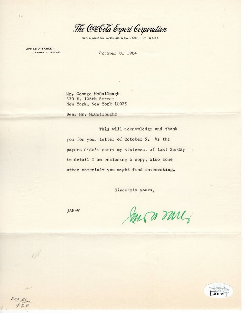 James A Farley Signed Letter Coca Cola Chairman JSA Authenticated: James A Farley Signed Letter Coca Cola Chairman JSA Authenticated This is an original signed letter by James A. Farley, who served as the Chairman of Coca-Cola. The letter is authenticated by James Sp