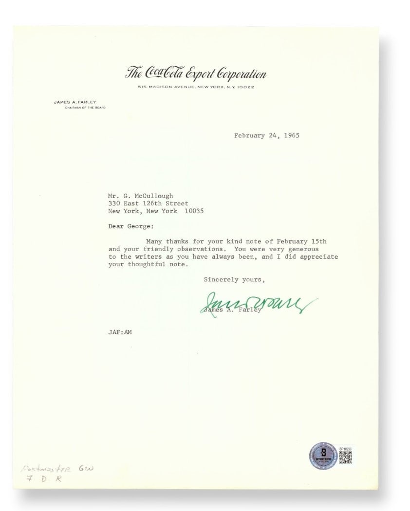 1965 James A Farley Signed Letter Beckett Authenticated Coca-Cola Chairman: 1965 James A Farley Signed Letter Beckett Authenticated Coca-Cola Chairman This is an original letter signed by James A. Farley, who served as Chairman of Coca-Cola. The autograph has been authenticat