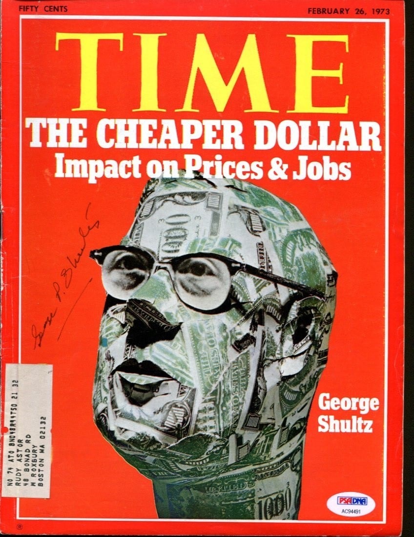 1973 Time Magazine Cover Signed by George Shultz PSA/DNA Certified: 1973 Time Magazine Cover Signed by George Shultz PSA/DNA Certified This is a 1973 Time magazine signed by George Shultz, who served as Secretary of State. The autograph has been authenticated by PSA/D