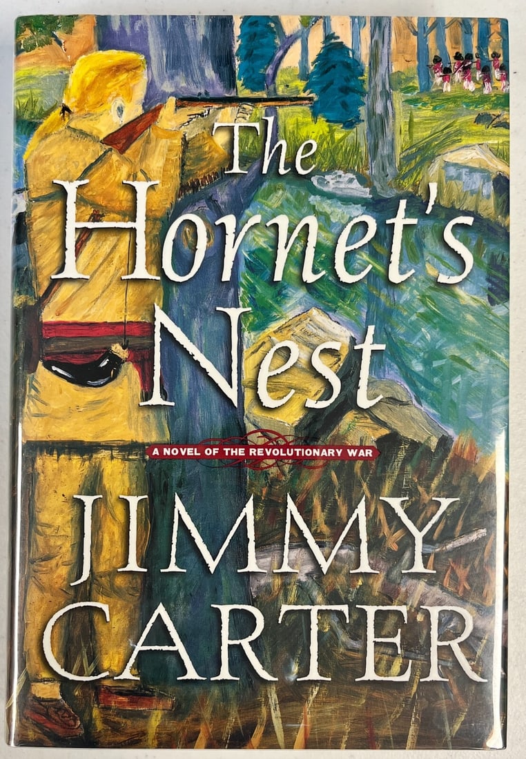 Jimmy Carter Signed The Hornets Nest Hardcover Book JSA AC77707: Jimmy Carter Signed The Hornets Nest Hardcover Book JSA AC77707 This is an original hardcover edition of "The Hornets Nest" authored by former President Jimmy Carter. The book is uniquely signed by Ji