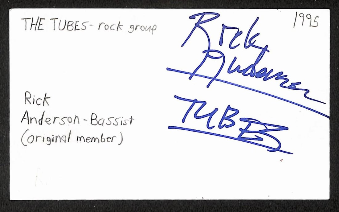 Signed Rick Anderson 3x5 Index Card JSA BA209530 The Tubes: Signed Rick Anderson 3x5 Index Card JSA BA209530 The Tubes This is an original 3x5 index card autographed by Rick Anderson. The item is associated with The Tubes and comes with JSA authentication (BA2
