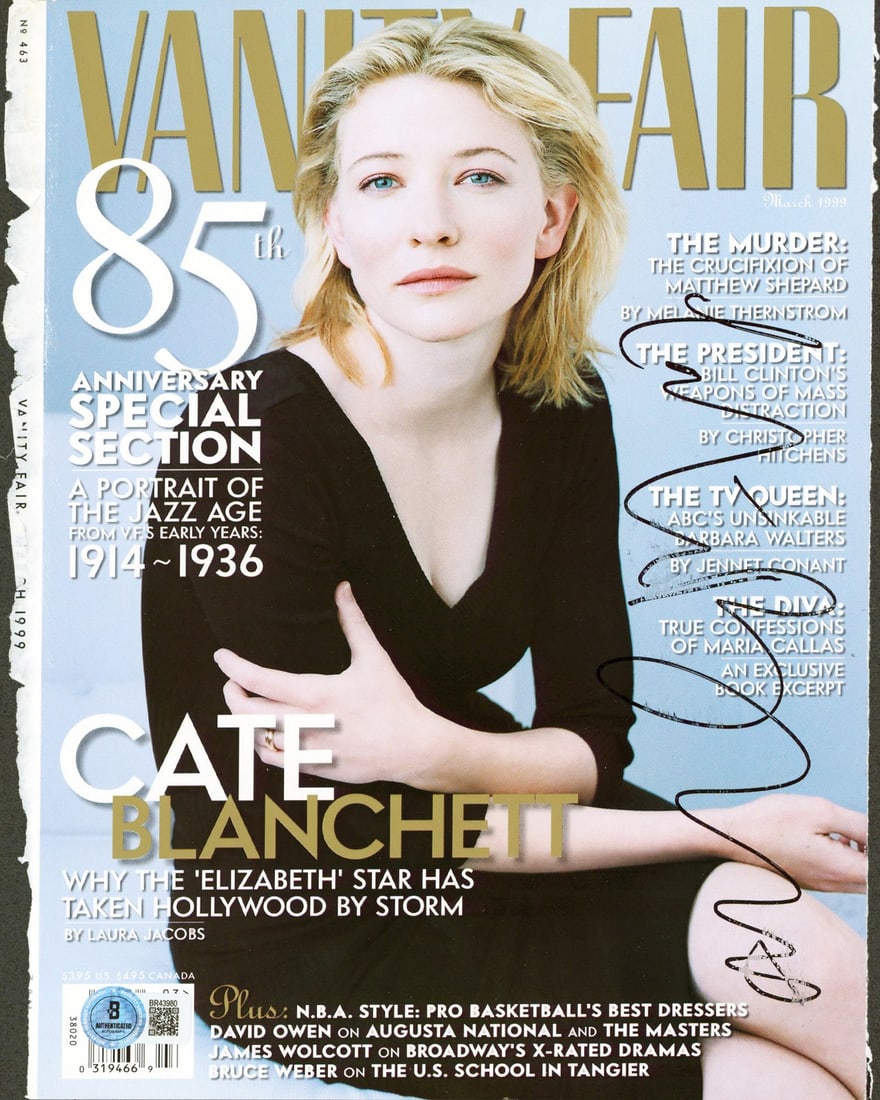 Beckett authenticated Cate Blanchett signed Vanity Fair March 1999 cover: Beckett authenticated Cate Blanchett signed Vanity Fair March 1999 cover This is an original Vanity Fair magazine cover from March 1999, personally signed by Cate Blanchett. The autograph is authentic