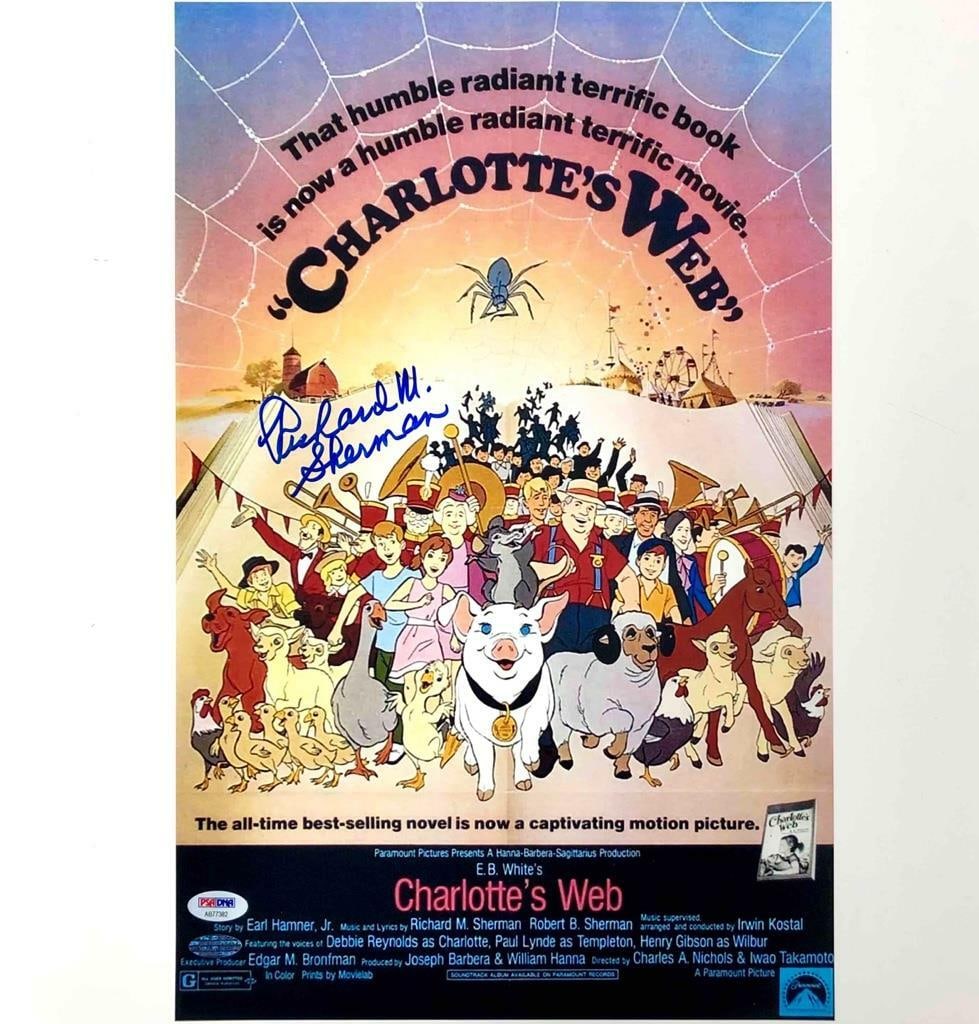 Richard Sherman Signed Charlotte's Web 11x17 Movie Poster PSA/DNA Authenticated: Richard Sherman Signed Charlotte's Web 11x17 Movie Poster PSA/DNA Authenticated This is an original 11x17 movie poster photo of 'Charlotte's Web', signed by renowned composer Richard M. Sherman. The a