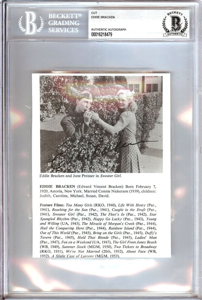 Encased Eddie Bracken Autograph Cut Signature Authenticated by Beckett: Encased Eddie Bracken Autograph Cut Signature Authenticated by Beckett This is an original autographed cut signature featuring Eddie Bracken, known for his role in "Sweater Girl." The signature has be