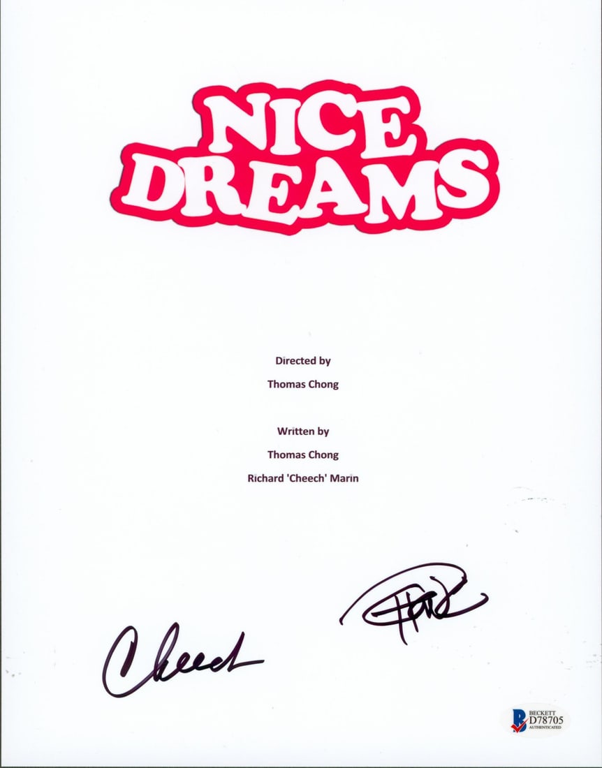 Cheech Marin Tommy Chong Signed Nice Dreams Script Cover BAS D78705: Cheech Marin Tommy Chong Signed Nice Dreams Script Cover BAS D78705 This is an autographed 8.5x11 script cover from the film "Nice Dreams," personally signed by the iconic duo Cheech Marin and Tommy C