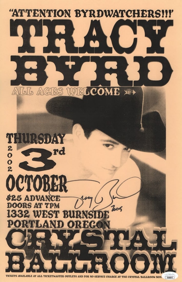 Tracy Byrd 2002 Concert Poster Signed with JSA Authentication 11x17 Original: Tracy Byrd 2002 Concert Poster Signed with JSA Authentication 11x17 Original This is an original 11x17 concert poster from 2002, hand-signed by Tracy Byrd. The autograph has been authenticated by Jame