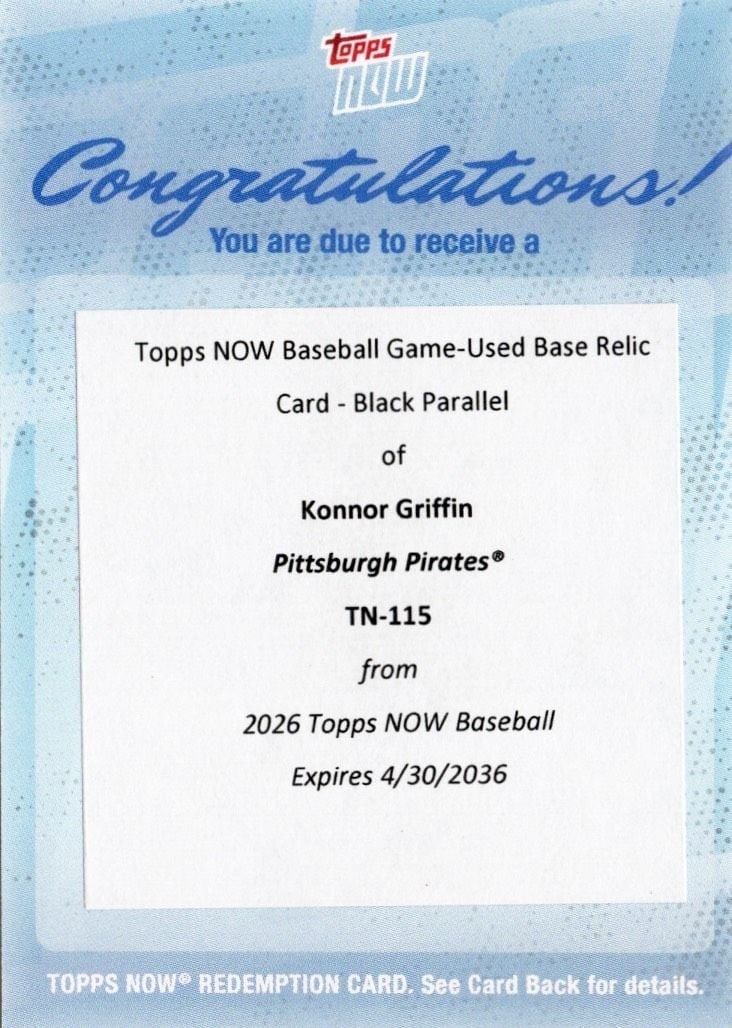 2026 Topps Now Black Relic Konnor Griffin RC #115 Redemption Card (1 of 2)