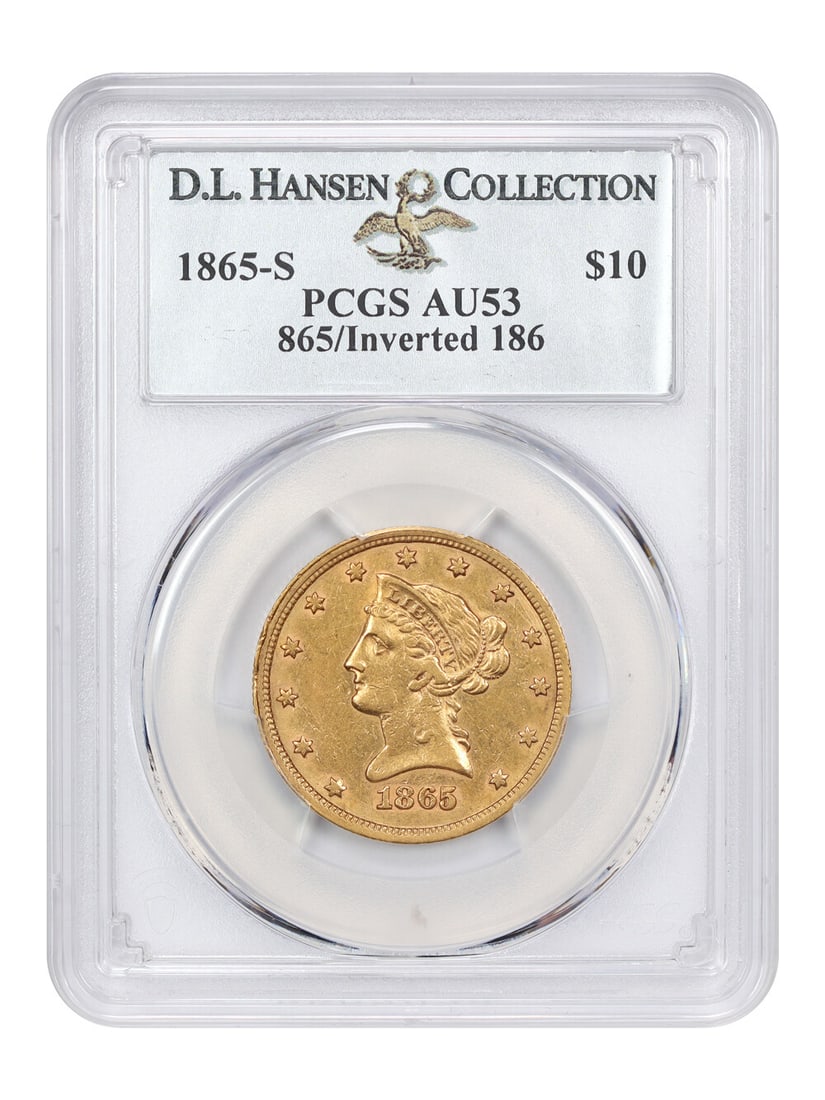 1865-S $10 Liberty Head Gold Coin PCGS AU53 Inverted Date: 1865-S $10 Liberty Head Gold Coin PCGS AU53 Inverted Date This 1865-S $10 Liberty Head coin is graded AU53 by PCGS, showcasing an intriguing variety where the date digits were mistakenly punched into 
