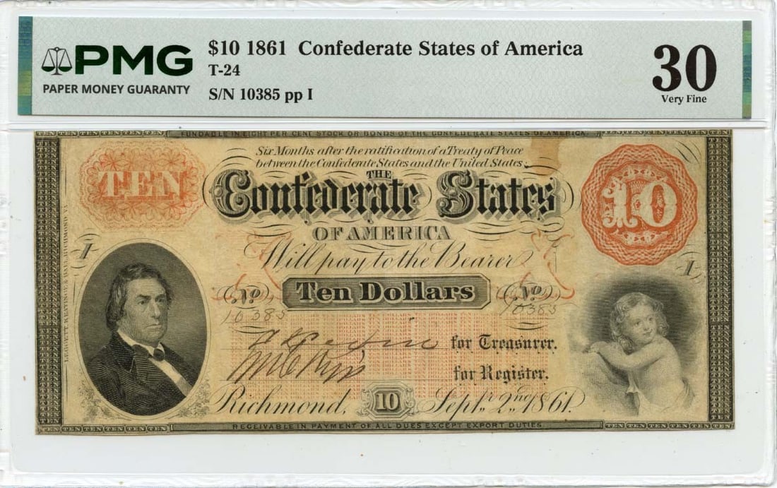 Confederate States 1861 Ten Dollar Note PMG Graded VF30: Confederate States 1861 Ten Dollar Note PMG Graded VF30 This is an 1861 $10 Confederate States of America note, designated T-24. The note has been professionally graded VF30 by PMG and is circulated. 