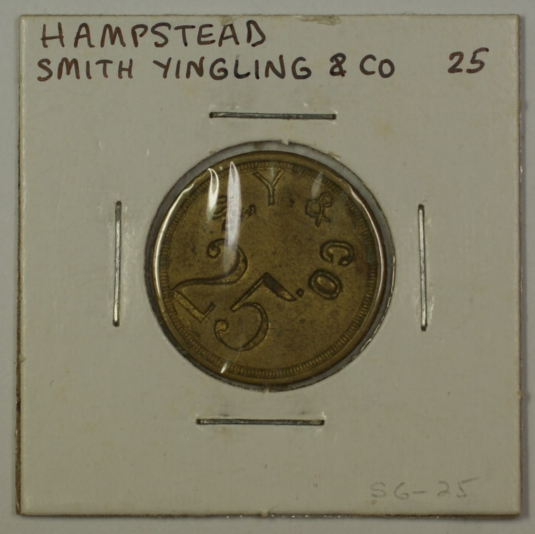 25 Cent Trade Token S-S6-25 from Smith Yingling Hampstead Maryland Early 1900s (1 of 2)