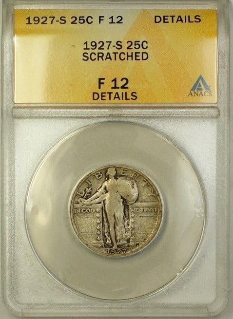 1927-S Standing Liberty Quarter ANACS F12 Details Scratched: 1927-S Standing Liberty Quarter ANACS F12 Details Scratched This is a 1927-S Standing Liberty Silver Quarter graded F-12 Details by ANACS. The coin is composed of 90% silver and was minted in San Fran