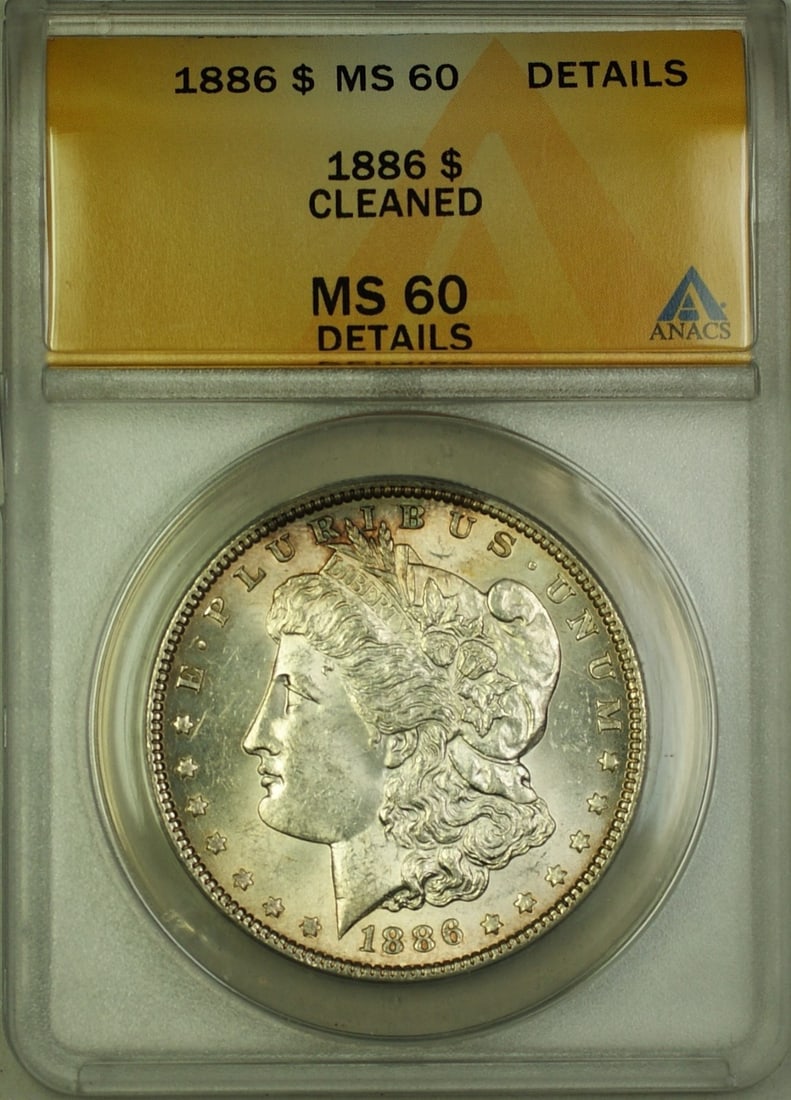 1886 Morgan Dollar ANACS MS-60 Details Cleaned: 1886 Morgan Dollar ANACS MS-60 Details Cleaned This is an 1886 Morgan Silver Dollar from the United States, certified by ANACS with an MS-60 Details grade. The coin was minted in Philadelphia and is c