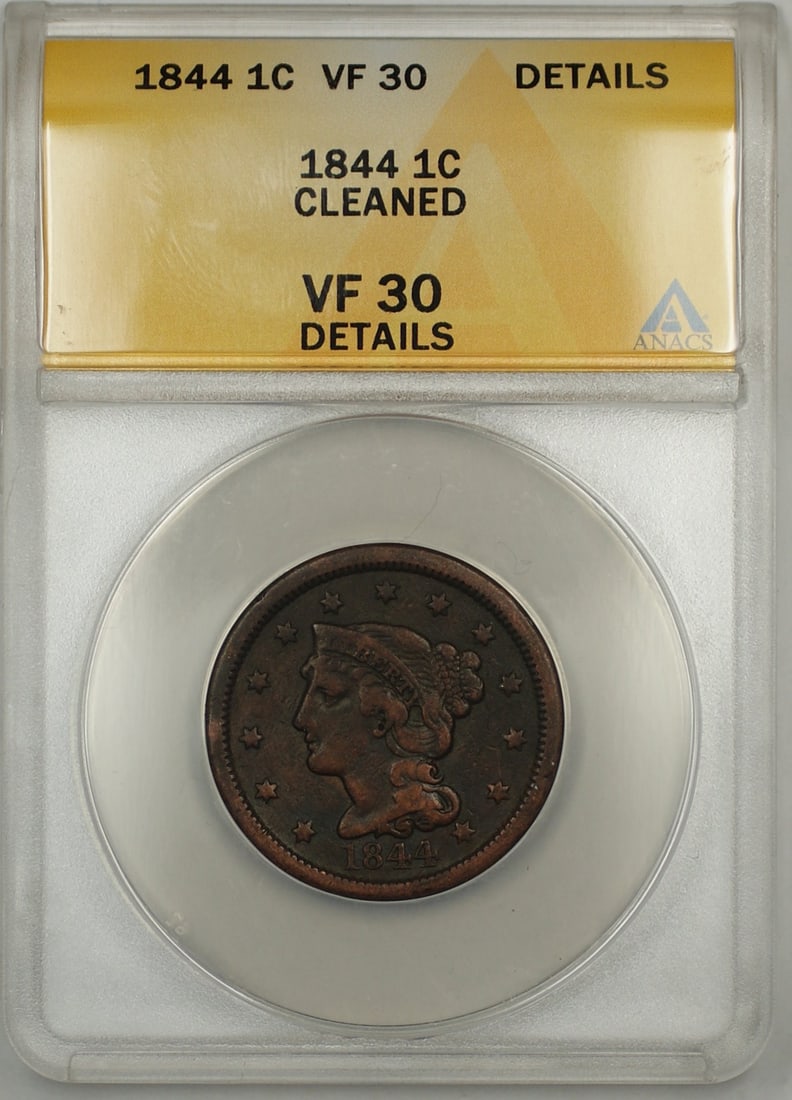 1844 Braided Hair Large Cent Copper Coin ANACS VF 30 Cleaned: 1844 Braided Hair Large Cent Copper Coin ANACS VF 30 Cleaned This 1844 Braided Hair Large Cent features a copper composition and was minted in Philadelphia. It has been certified by ANACS with a grade